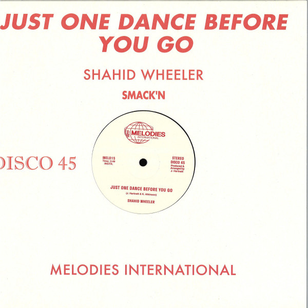 Shahid Wheeler - Just One Dance Before You Go