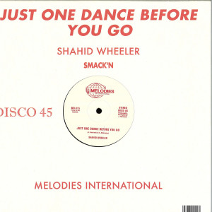 Shahid Wheeler - Just One Dance Before You Go (Back)