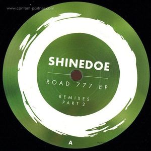 Shindedoe - Road 777 EP (Remixes Part 2)