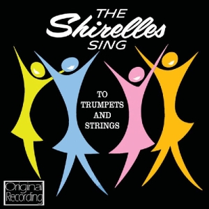 Shirelles,The - Sing To Trumpet & Strings