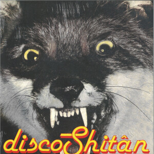 Shitan - Disco Shitan (USED/OPEN COPY)