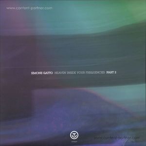 Simone Gatto - Heaven Inside Your Frequencies Lp Pt. 2