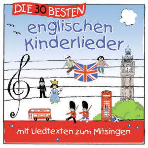 Simone Sommerland,Karsten Gl�ck & Die Ki - Die 30 Besten Englischen Kinderlieder