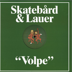 Skatebård & Lauer - Volpe