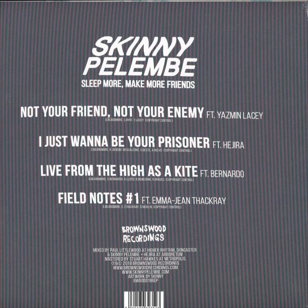 Skinny Pelembe - Sleep More, Make More Friends (Back)