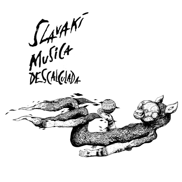 Slavaki - Musica Descalculada