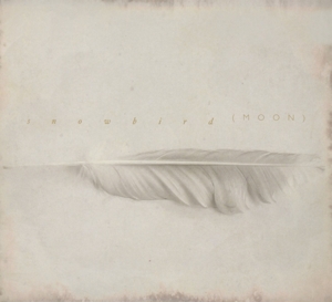 Snowbird - Moon