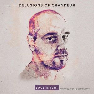 Soul Intent - Delusions Of Grandeur