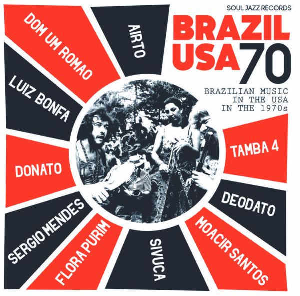 Soul Jazz Records Presents Various Artists - Brazil USA 70 - 2LP