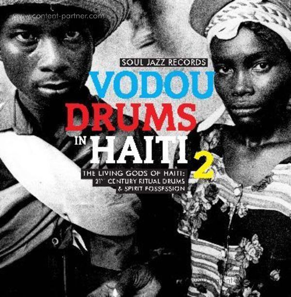 Soul Jazz Records Presents - Vodou Drums In Haiti 2