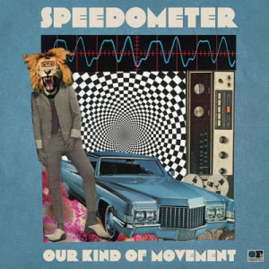Speedometer - Our Kind of Movement (LP)