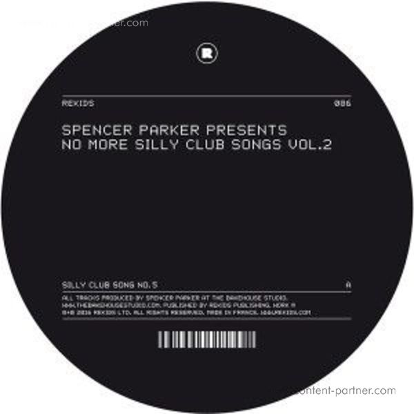 Spencer Parker - No More Silly Club Songs Vol. 2