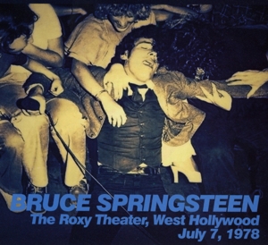 Springsteen,Bruce - Roxy Theater,West Hollywood July 7,1978