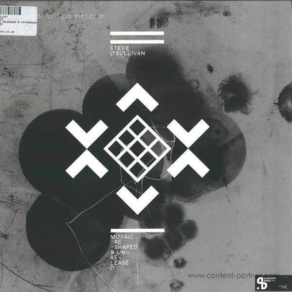 Steve O'Sullivan - Mosaic Reshaped & Unreleased 3x12"