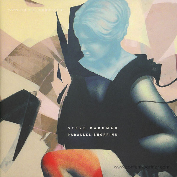 Steve Rachmad - Parallel Shoppping