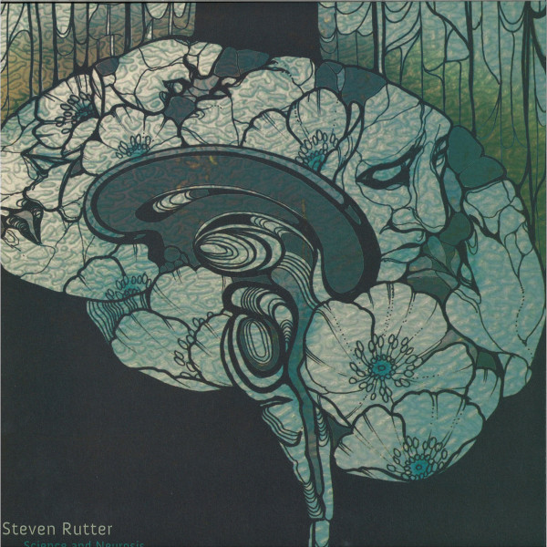 Steven Rutter - Science And Neurosis