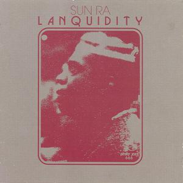 Sun Ra - Lanquidity (4LP Deluxe Edition)