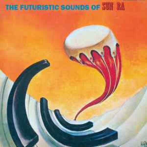 Sun Ra - The Futuristic Sounds Of Sun Ra (LP)