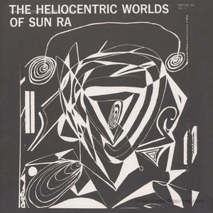 Sun Ra - The Heliocentric Worlds Of (1)