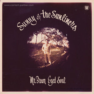 Sunny & The Sunliners - Mr. Brown Eyed Soul (LP)