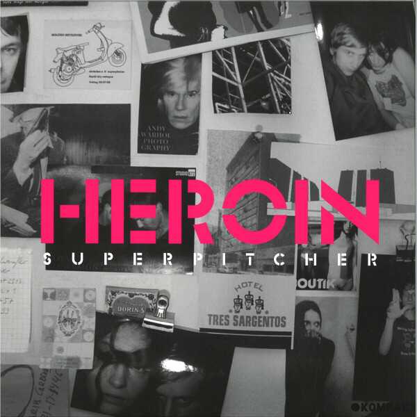Superpitcher - Heroin (2021 Repress)