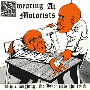 Swearing At Motorists - While Laughing,The Joker Tells The