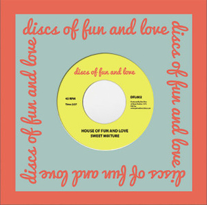 Sweet Mixture - I Love You / House Of Fun And Love' (Back)