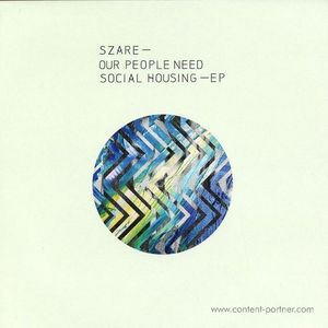 Szare incl. Bleak Remix - Our People Need Social Housing (back in)