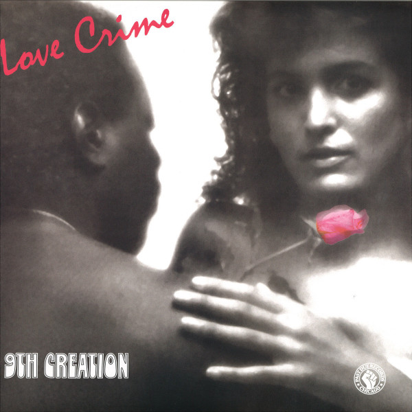 THE 9TH CREATION - LOVE CRIME