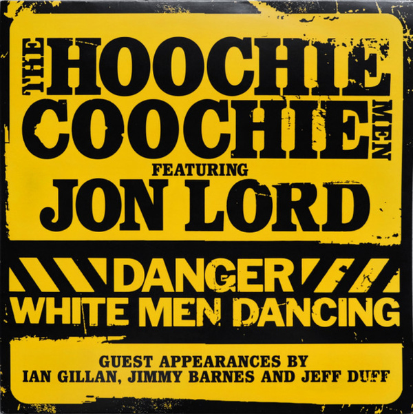 THE HOOCHIE COOCHIE MEN - DANGER: WHITE MEN DANCING