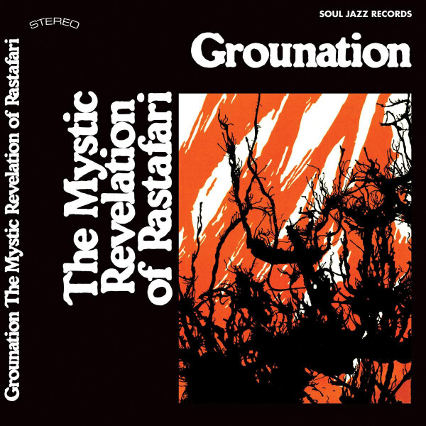 THE MYSTIC REVELATION OF RASTAFARI - GROUNATION (REISSUE)
