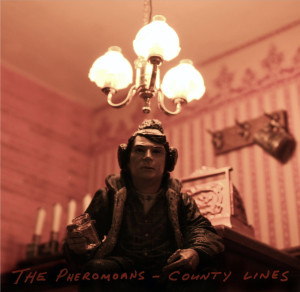 THE PHEROMOANS - COUNTY LINES