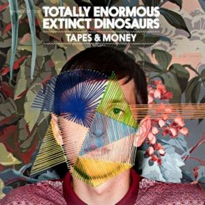 TOTALLY ENORMOUS EXTINCT DINOSAURS - TAPES & MONEY