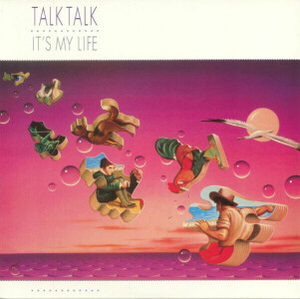 Talk Talk - It's My LIfe (Vinyl LP Reissue)