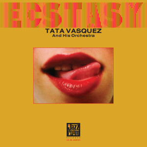 Tata Vasquez & His Orchestra - Ecstasy (Back)