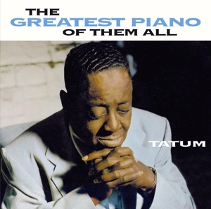 Tatum,Art - The Greatest Piano Of Them All