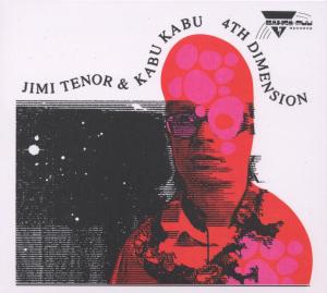 Tenor,Jimi - 4th Dimension (feat. Kabu Kabu)