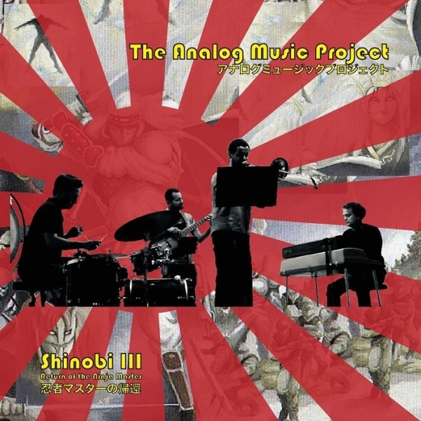 The Analog Music Project (AMP) - Shinobi III - Return of the Ninja Master