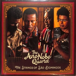 The Ano Nobo Quartet - The Strings of Sao Domingos (GF 2LP+Booklet)