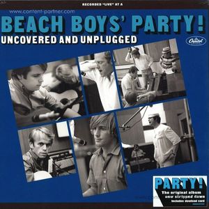 The Beach Boys - The Beach Boys' Party! Uncovered And Unplugged