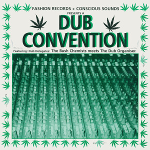The Bush Chemists meets The Dub Organiser - Dub Convention (Remastered Reissue LP)