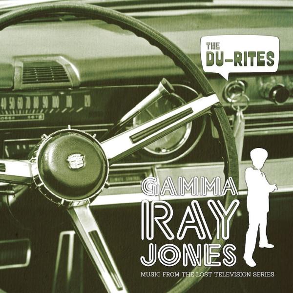 The Du-Rites - Gamma Ray Jones (LP)
