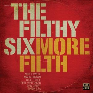 The Filthy Six - More Filth (LP)
