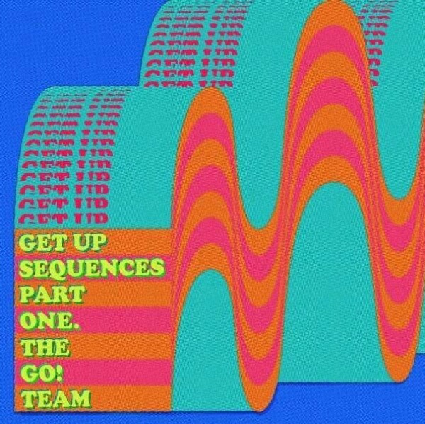 The Go! Team - Get Up Sequences Part One (Vinyl LP)