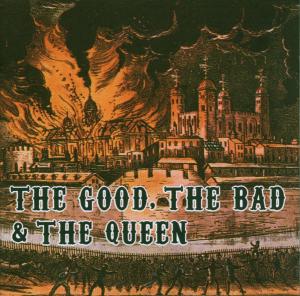 The Good, The Bad & The Queen - The Good, The Bad & The Queen