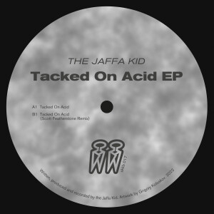 The Jaffa Kid - Tacked On Acid EP