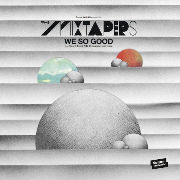 The Mixtapers - We So Good