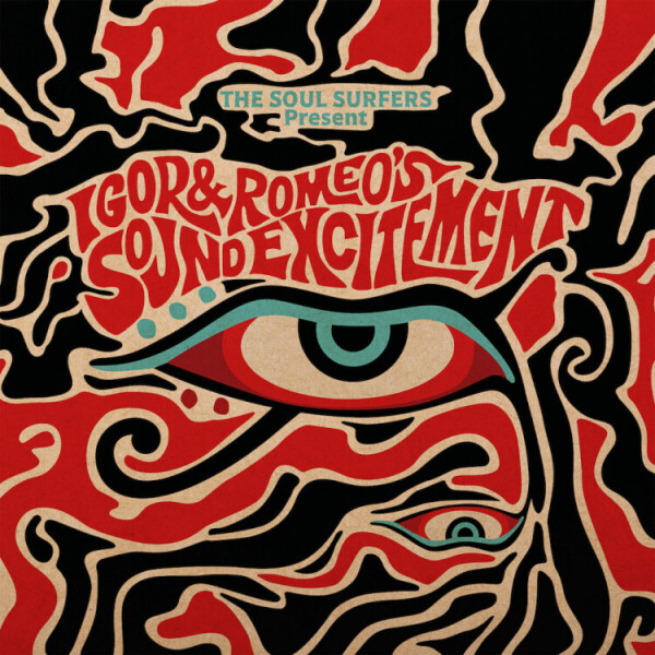 The Soul Surfers - Present: Igor & Romeo's Sound Excitement