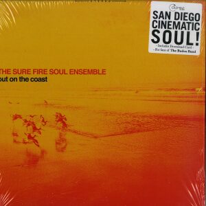 The Sure Fire Soul Ensemble - Out on the Coast (LP)