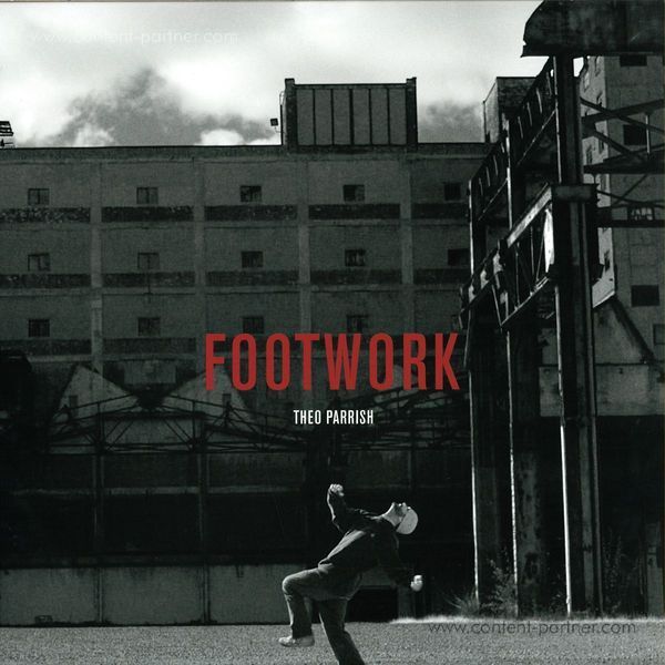 Theo Parrish - Footwork (back in!)